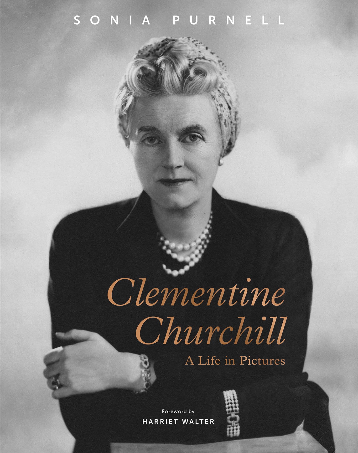 SONIA PURNELL Clementine Churchill A Life in Pictures For Jon Laurie and - photo 1
