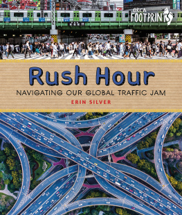 Erin Silver Rush Hour: Navigating Our Global Traffic Jam