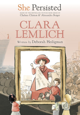 Deborah Heiligman She Persisted: Clara Lemlich