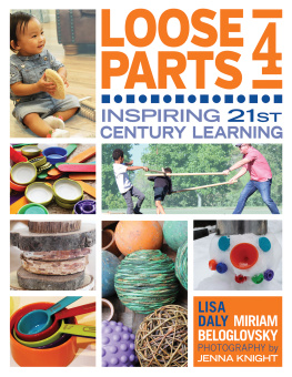 Lisa Daly - Loose Parts 4: Inspiring 21st-Century Learning