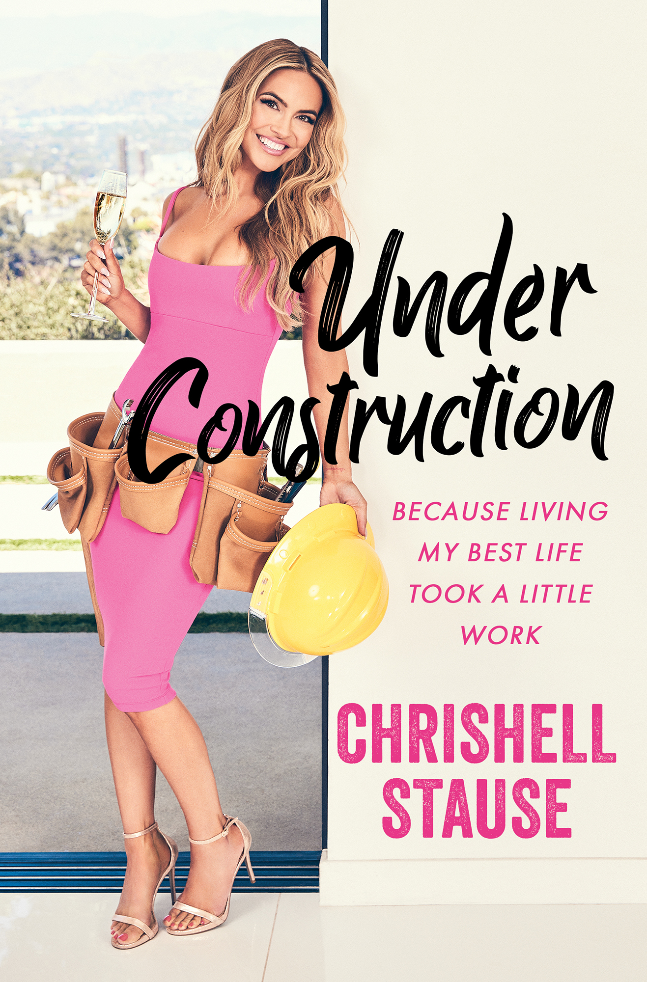 Under Construction Because Living My Best Life Took a Little Work Chrishell - photo 1