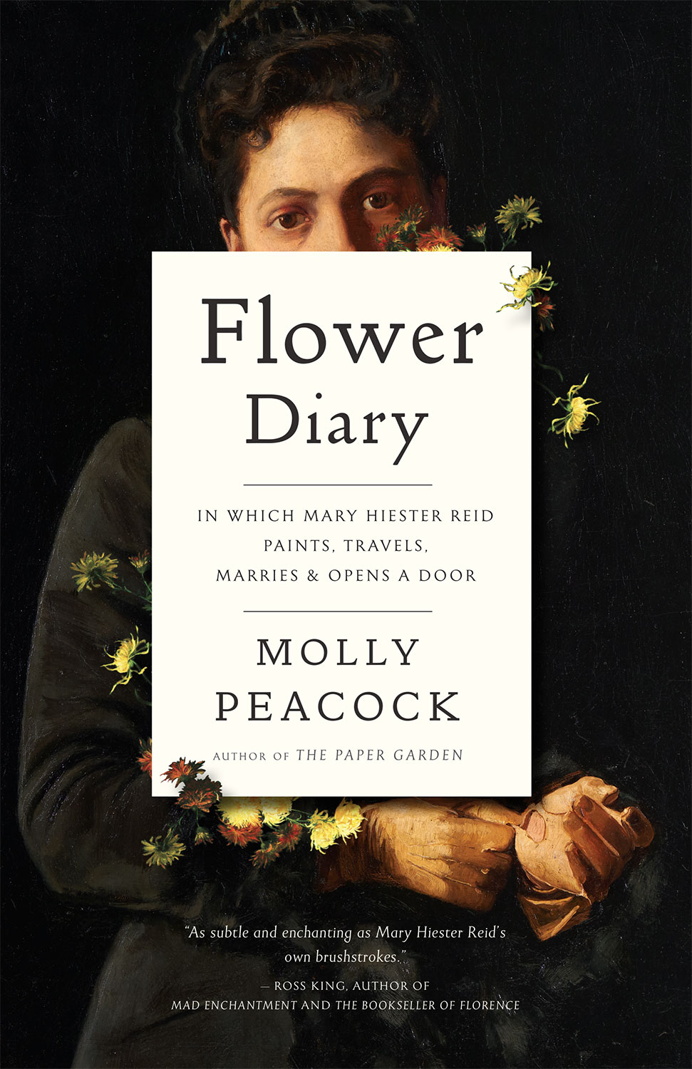 Flower Diary In Which Mary Hiester Reid Paints Travels Marries Opens a - photo 1