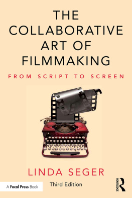 Linda Seger - The Collaborative Art of Filmmaking: From Script to Screen