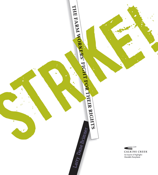 STRIKE Text copyright 2014 by Larry Dane Brimner trustee BrimnerGregg - photo 2