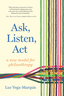 Luz Vega-Marquis Ask, Listen, ACT: A New Model for Philanthropy