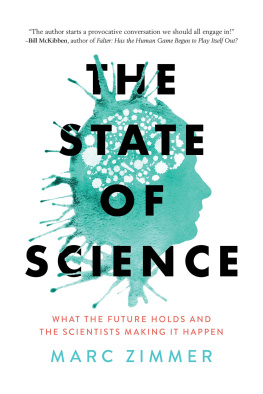 Marc Zimmer - The State of Science: What the Future Holds and the Scientists Making It Happen