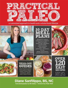 Diane Sanfilippo - Practical Paleo: A Customized Approach to Health and a Whole-Foods Lifestyle