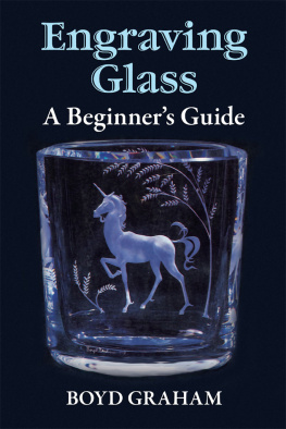 Boyd Graham - Engraving Glass: A Beginners Guide