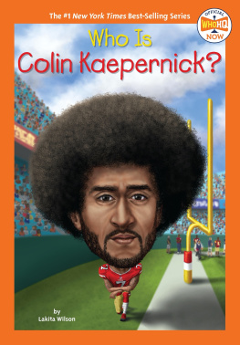 Lakita Wilson - Who Is Colin Kaepernick?