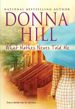 Donna Hill - What Mother Never Told Me