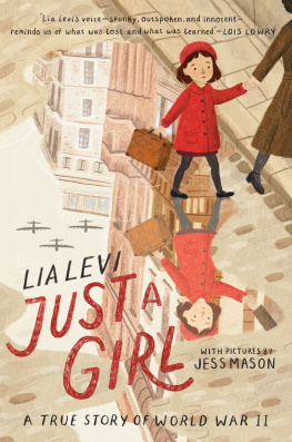 Lia Levi Just a Girl: A True Story of World War II