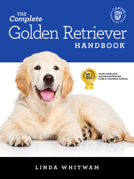 Linda Whitwam The Complete Golden Retriever Handbook