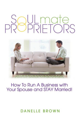 Danelle Brown Soulmate Proprietors: How To Run A Business With Your Spouse And Stay Married