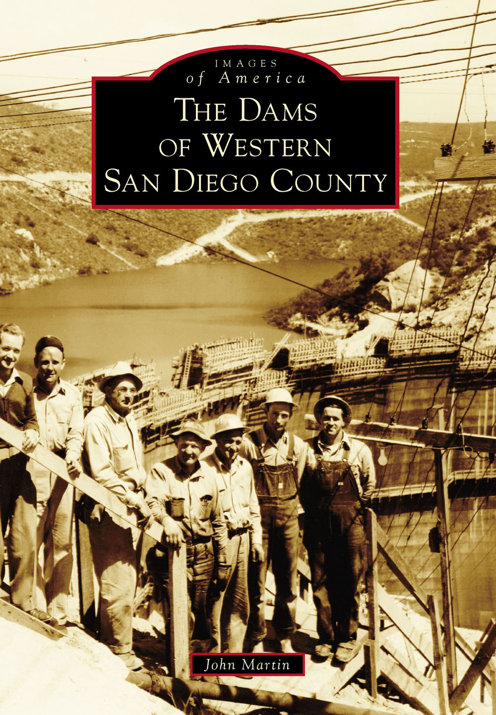 IMAGES of America THE DAMS OF WESTERN SAN DIEGO COUNTY Hundreds of San - photo 1