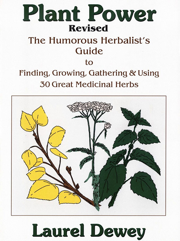 PLANT POWER Revised Edition The Humorous Herbalists Guide To Finding - photo 1