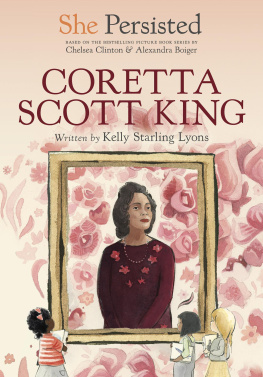 Kelly Starling Lyons - She Persisted: Coretta Scott King