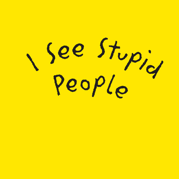 I See Stupid People copyright 2009 by Co-edikit All rights reserved No part - photo 4