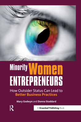 Mary Godwyn - Minority Women Entrepreneurs: How Outsider Status Can Lead to Better Business Practices