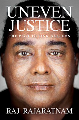 Raj Rajaratnam Uneven Justice: The Plot to Sink Galleon