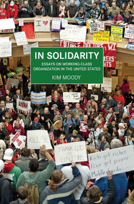 Kim Moody - In Solidarity: Essays on Working-Class Organization in the United States