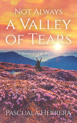 Pascuala Herrera Not Always a Valley of Tears