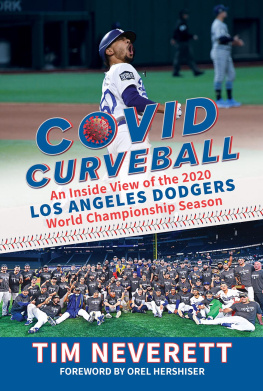 Tim Neverett - COVID Curveball: An Inside View of the 2020 Los Angeles Dodgers World Championship Season