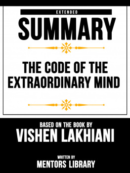 Mentors Library The Code of the Extraordinary Mind: Extended Summary Based On The Book By Vishen Lakhiani