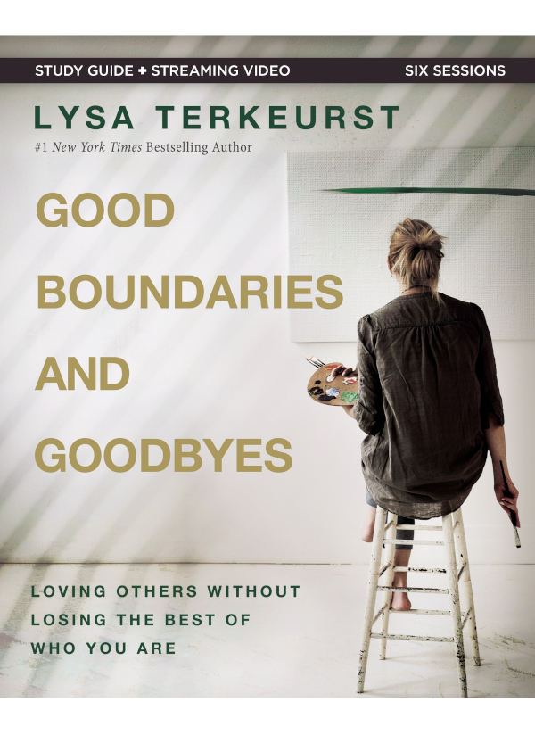 Good Boundaries and Goodbyes Study Guide 2022 by Lysa TerKeurst Requests for - photo 1