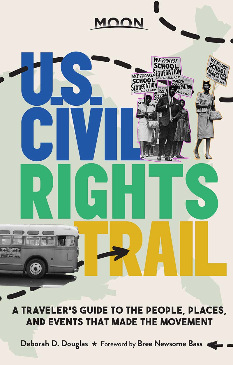 US CIVIL RIGHTS TRAIL A TRAVELERS GUIDE TO THE PEOPLE PLACES AND EVENTS - photo 1