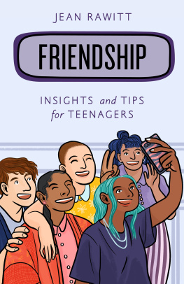 Jean Rawitt - Friendship: Insights and Tips for Teenagers