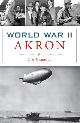 Tim Carroll - World War II Akron