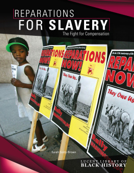 Sarah Goldy-Brown Reparations for Slavery: The Fight for Compensation