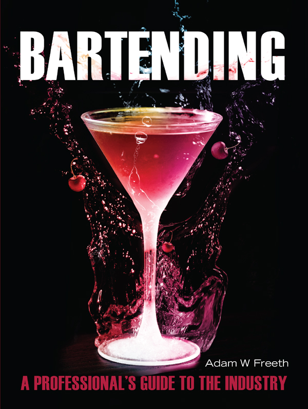 BARTENDING This edition published 2012 First published in 2009 by New Holland - photo 1