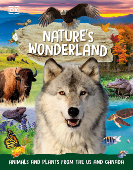 DK - Natures Wonderland: Animals and Plants from the US and Canada