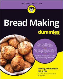 Wendy Jo Peterson Bread Making For Dummies