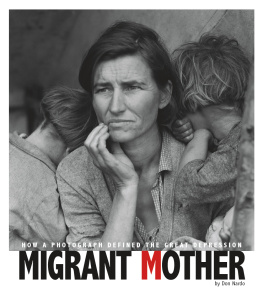 Don Nardo Migrant Mother: How a Photograph Defined the Great Depression