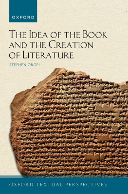 Stephen Orgel - The Idea of the Book and the Creation of Literature