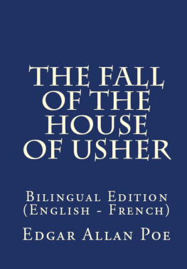 Edgar Allan Poe - The Fall of the House of Usher: Bilingual Edition (English – French)