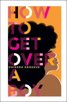 Chidera Eggerue - How To Get Over A Boy