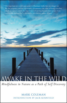 Mark Coleman - Awake in the Wild: Mindfulness in Nature as a Path of Self-Discovery