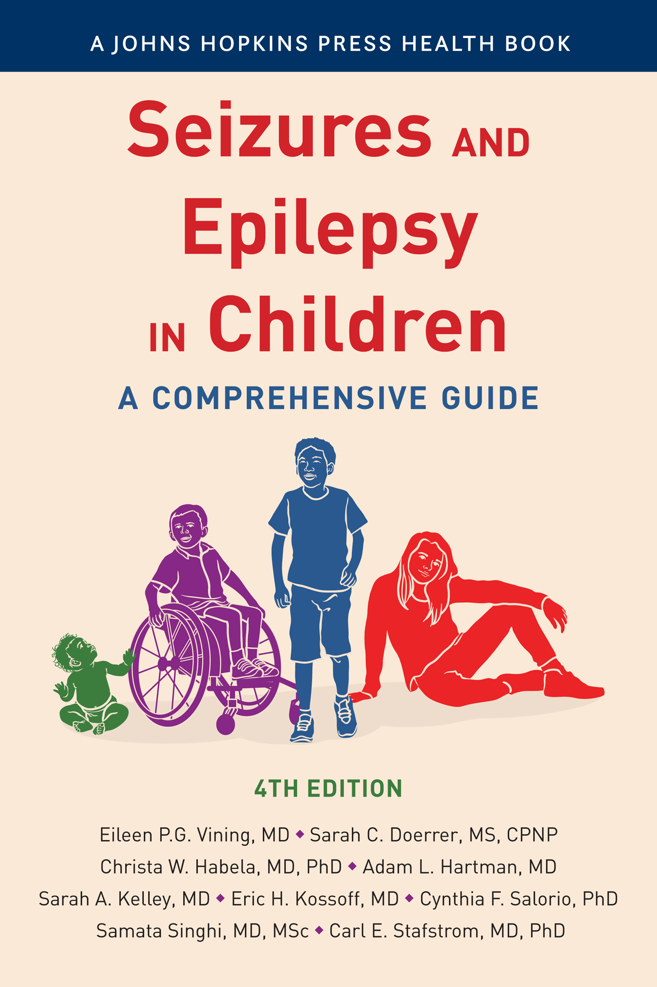 Seizures AND Epilepsy IN Children A JOHNS HOPKINS PRESS HEALTH BOOK Seizures - photo 1