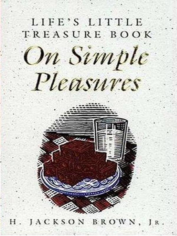 LIFES LITTLE TREASURE BOOK On Simple Pleasures H JACKSON BROWN JR - photo 1