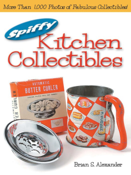 Brian Alexander - Spiffy Kitchen Collectibles