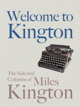 Miles Kington - Welcome to Kington: The Selected Columns of Miles Kington