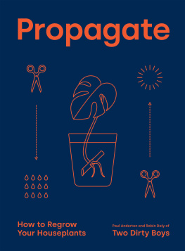 Paul Anderton - Propagate: How to Regrow your Houseplants