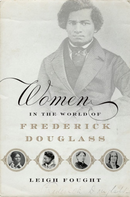 Leigh Fought - Women in the World of Frederick Douglass