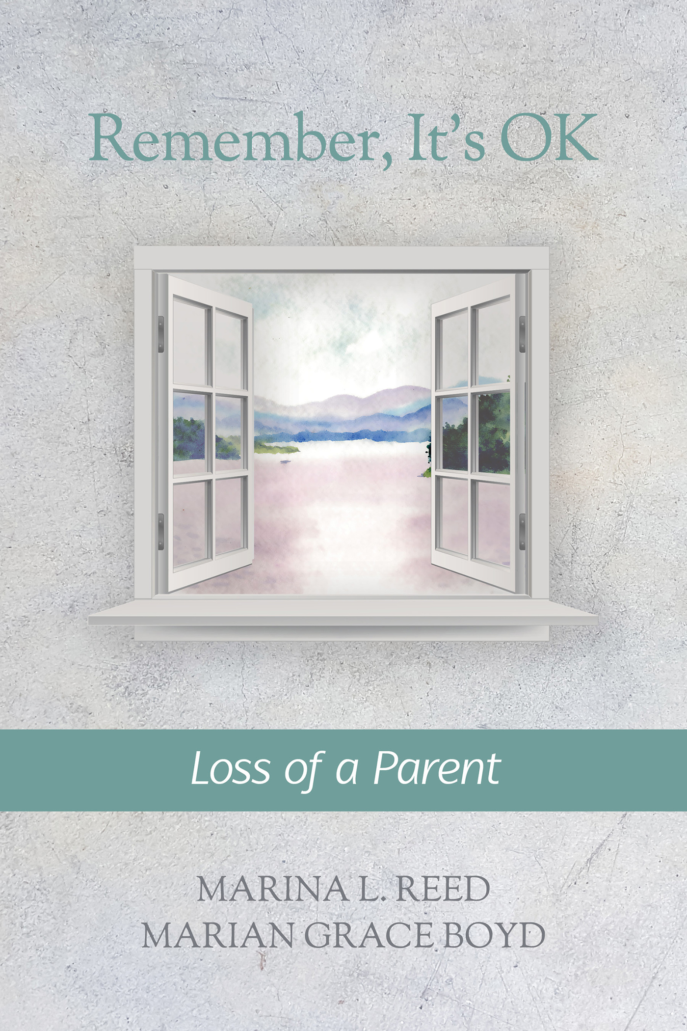 Remember Its OK Loss of a Parent Remember Its OK Loss of a Parent MARINA L - photo 1