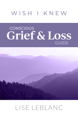 Lise LeBlanc - Conscious Grief & Loss Guide
