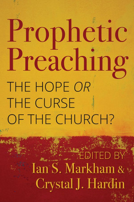 Ian S. Markham - Prophetic Preaching: The Hope or the Curse of the Church?