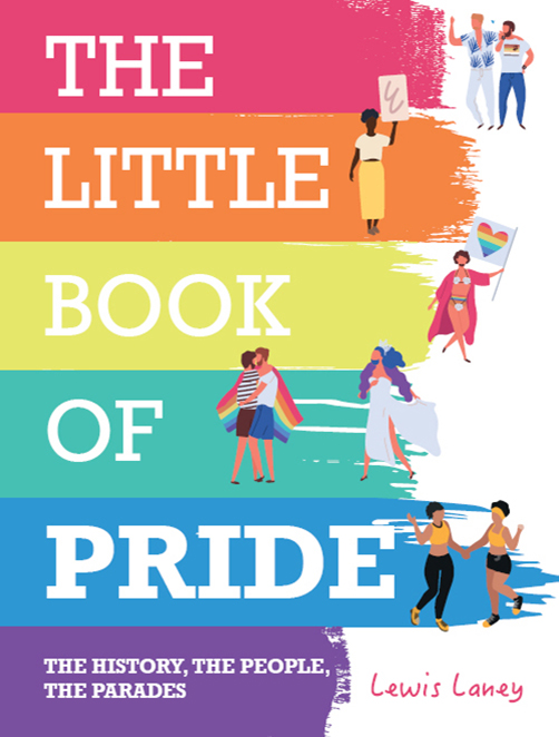 The Little Book of Pride The History the People the Parades - image 1